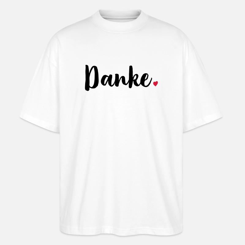 Danke Herz Geschenk Dankeschön - Stanley/Stella Oversized Unisex Bio T-Shirt Blaster 2.0 - Weiß