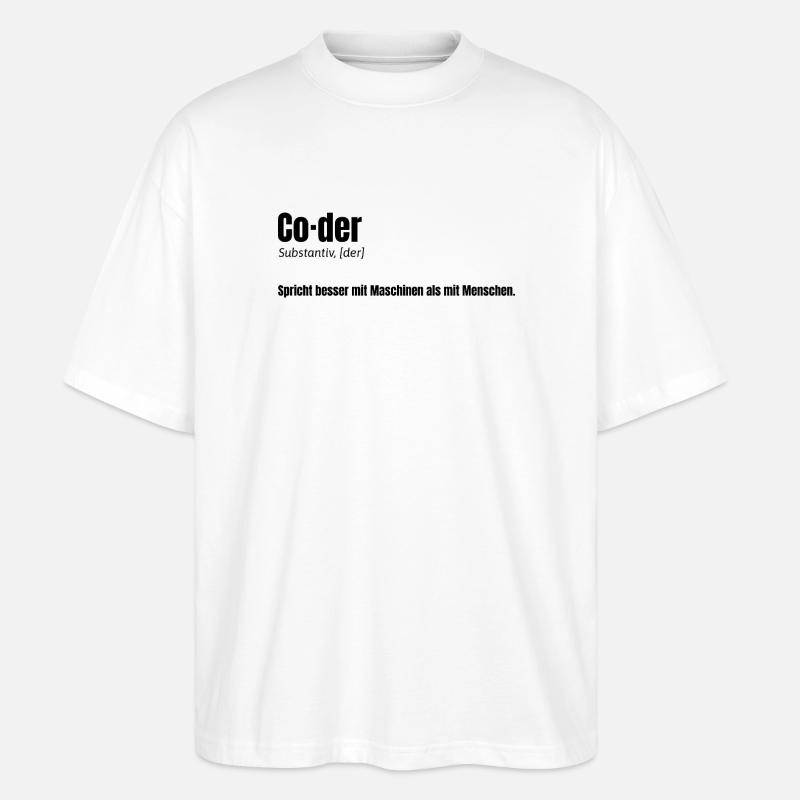 Coder - witziges Design für Entwickler - Stanley/Stella Oversized Unisex Bio T-Shirt Blaster 2.0 - Weiß