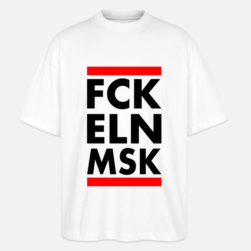 Fck eln msk - Stanley/Stella Oversized Unisex Bio T-Shirt Blaster 2.0 - Weiß
