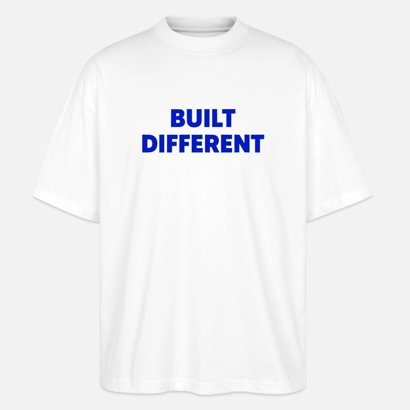 Built Different Motivation Style - Stanley/Stella Oversized Unisex Organic T-shirt Blaster 2.0 - white