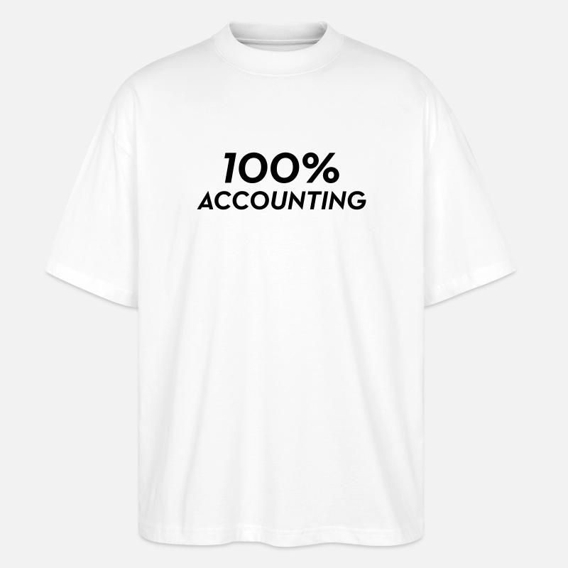 Accountant / Accounting / Comptable / Comptabilité - Stanley/Stella Oversized Unisex Organic T-shirt Blaster 2.0 - white