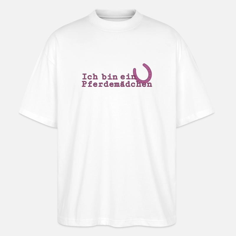 Ich bin ein Pferdemädchen - Stanley/Stella Oversized Unisex Bio T-Shirt Blaster 2.0 - Weiß