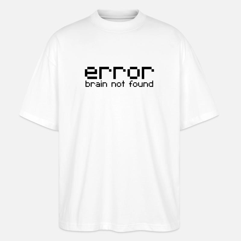error brain not found - Stanley/Stella Oversized Unisex Bio T-Shirt Blaster 2.0 - Weiß