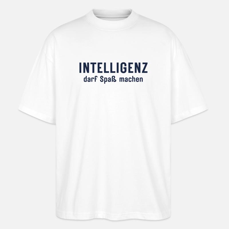L’intelligence peut être amusante Conception d’affirmations - T-shirt bio Blaster 2.0 coupe oversize Stanley/Stella Unisexe - blanc