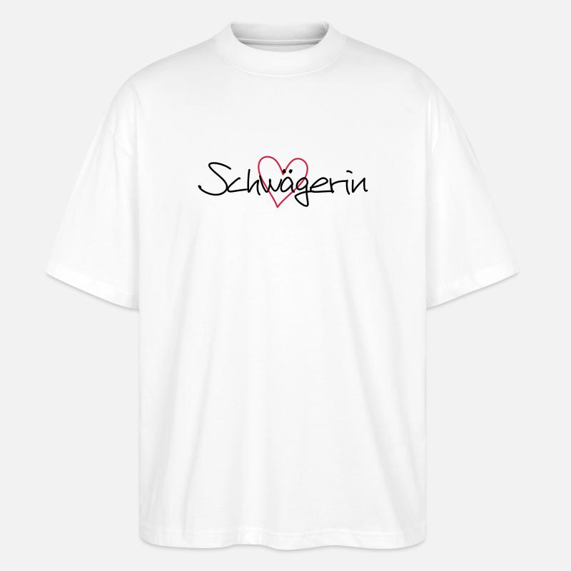 Schwägerin Herz Geschenk Junggesellenabschied - Stanley/Stella Oversized Unisex Bio T-Shirt Blaster 2.0 - Weiß