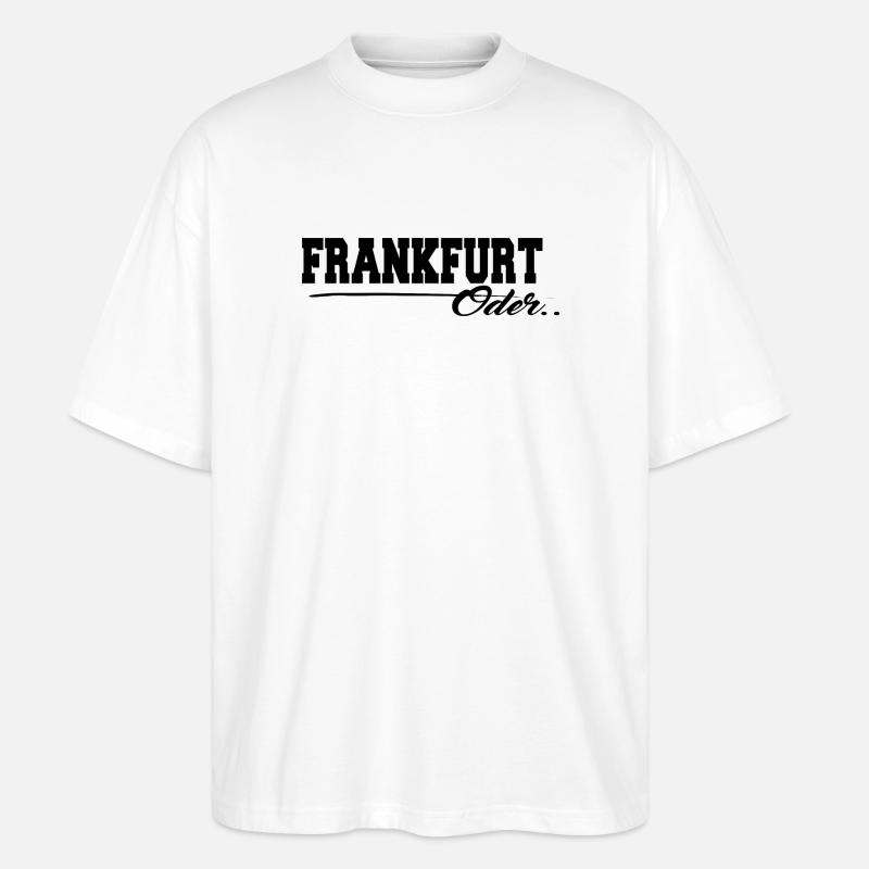 Frankfurt Oder Schriftzug - Stanley/Stella Oversized Unisex Bio T-Shirt Blaster 2.0 - Weiß