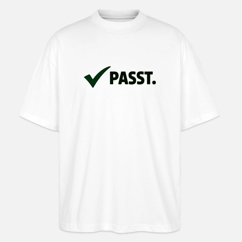 Passt. Minimal Meme Statement T-Shirt - Stanley/Stella Oversized Unisex Bio T-Shirt Blaster 2.0 - Weiß
