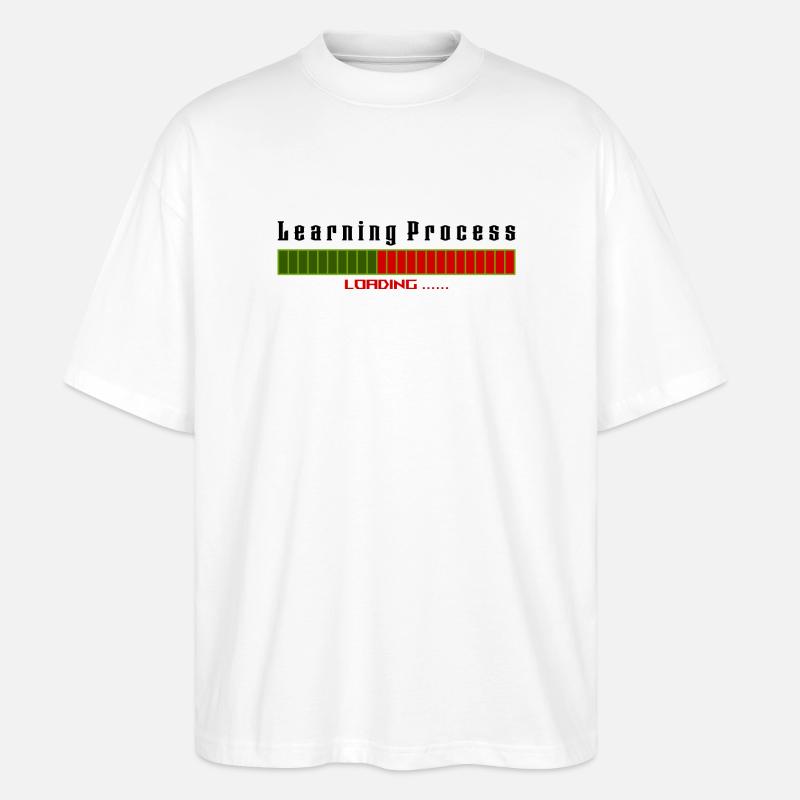 Learning Process Loading white shirt - Stanley/Stella Oversized Unisex Bio T-Shirt Blaster 2.0 - Weiß