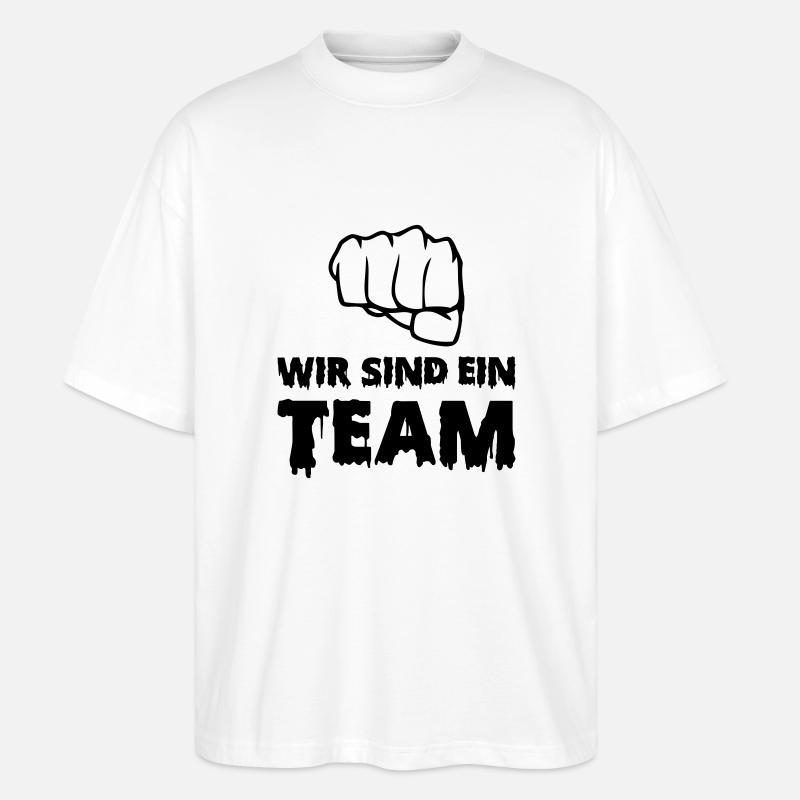 wir sind ein team - Stanley/Stella Oversized Unisex Bio T-Shirt Blaster 2.0 - Weiß