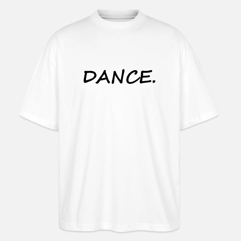 DANCE - Stanley/Stella Oversized Unisex Bio T-Shirt Blaster 2.0 - Weiß