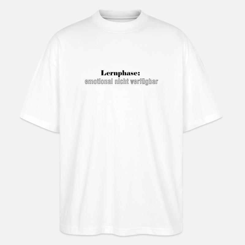 Learning phase: emotionally unavailable - Stanley/Stella Oversized Unisex Organic T-shirt Blaster 2.0 - white