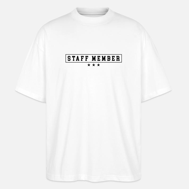 Staff Member - Stanley/Stella Oversized Unisex Bio T-Shirt Blaster 2.0 - Weiß