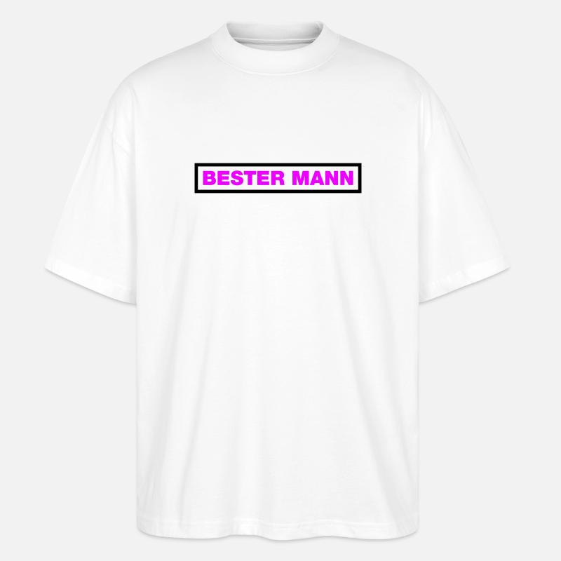 Bester Mann - Stanley/Stella Oversized Unisex Bio T-Shirt Blaster 2.0 - Weiß