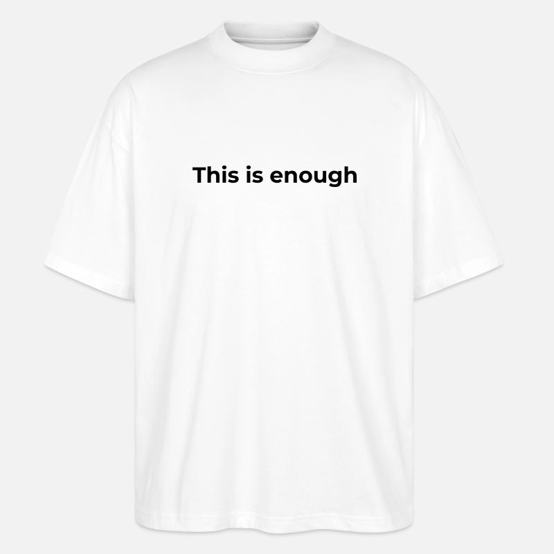 Don d’affirmation | Ça suffit - T-shirt bio Blaster 2.0 coupe oversize Stanley/Stella Unisexe - blanc