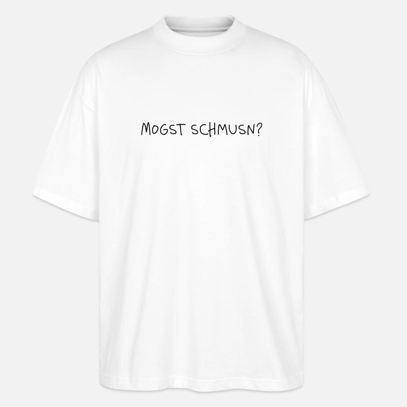 Mogst schmusn? Dialekt Minimal Statement - Stanley/Stella Oversized Unisex Bio T-Shirt Blaster 2.0 - Weiß