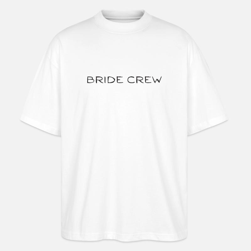 Bride Crew - Stanley/Stella Oversized Unisex Bio T-Shirt Blaster 2.0 - Weiß