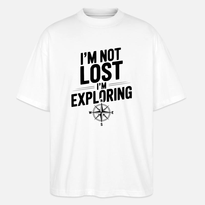 I'm Not Lost I'm Exploring - Stanley/Stella Oversized Unisex Organic T-shirt Blaster 2.0 - white