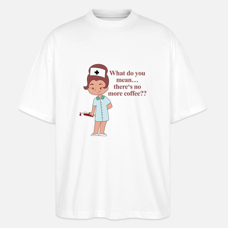 Nurse and coffee - Stanley/Stella Oversized Unisex Bio T-Shirt Blaster 2.0 - Weiß