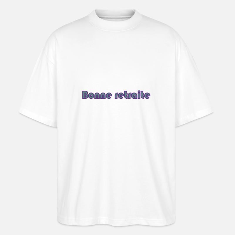 RETRAITE. RETRAITE. RETRAITEE. RETRAITE - T-shirt bio Blaster 2.0 coupe oversize Stanley/Stella Unisexe - blanc