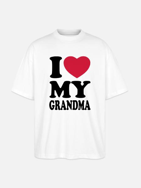 I love my grandma - Stanley/Stella Oversized Unisex Organic T-shirt Blaster 2.0 - white