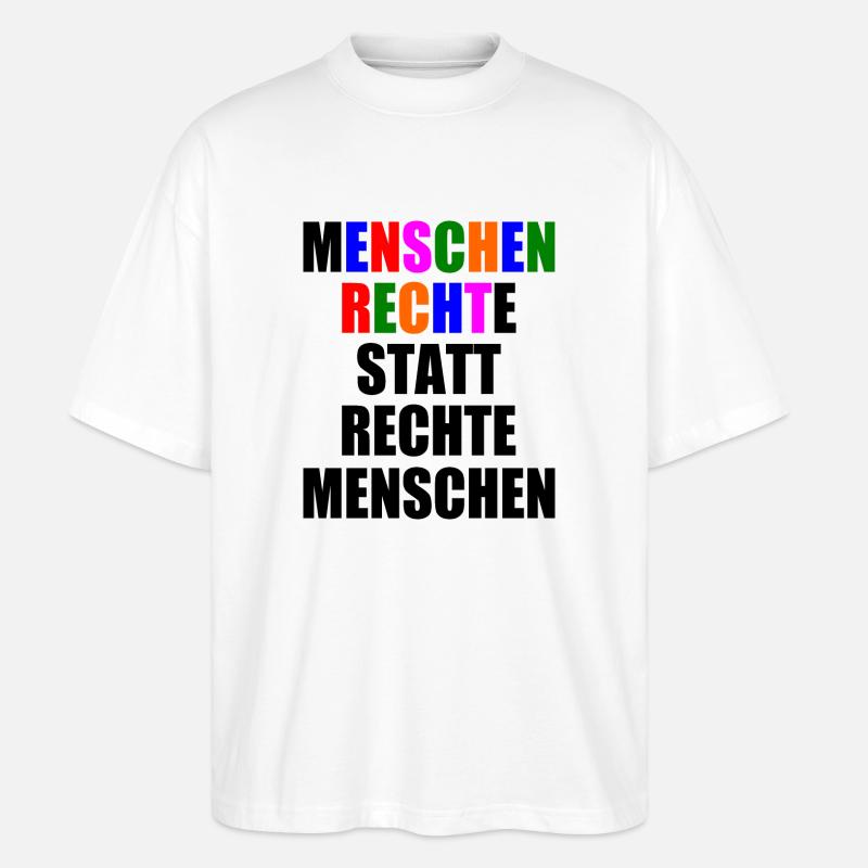 menschenrechte statt rechte menschen - Stanley/Stella Oversized Unisex Bio T-Shirt Blaster 2.0 - Weiß
