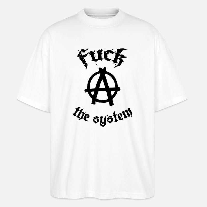 Fuck the System - Stanley/Stella Oversized Unisex Bio T-Shirt Blaster 2.0 - Weiß