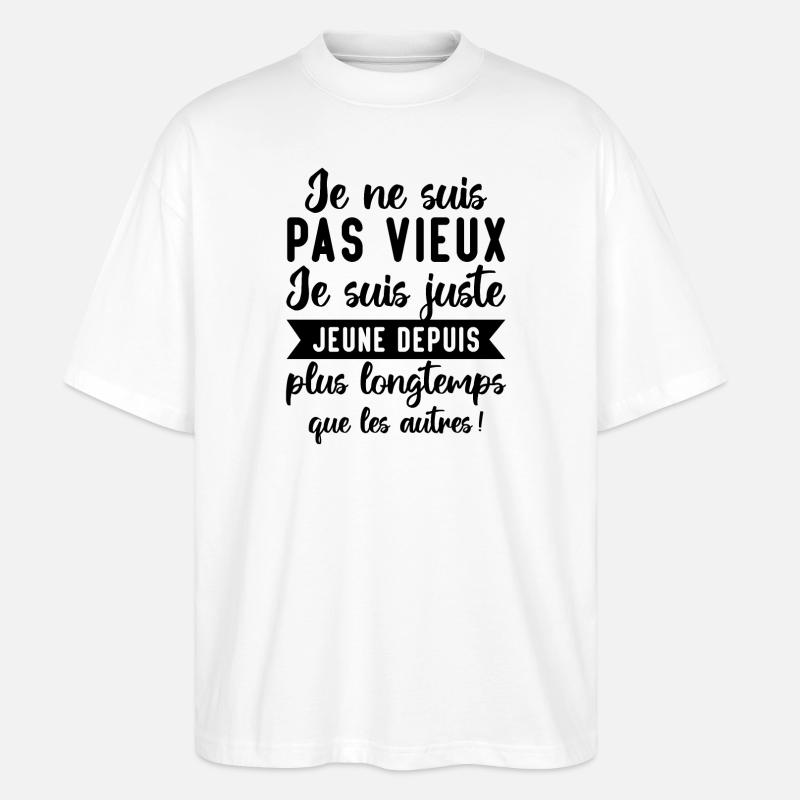 Je Ne Suis Pas Vieux - T-shirt bio Blaster 2.0 coupe oversize Stanley/Stella Unisexe - blanc