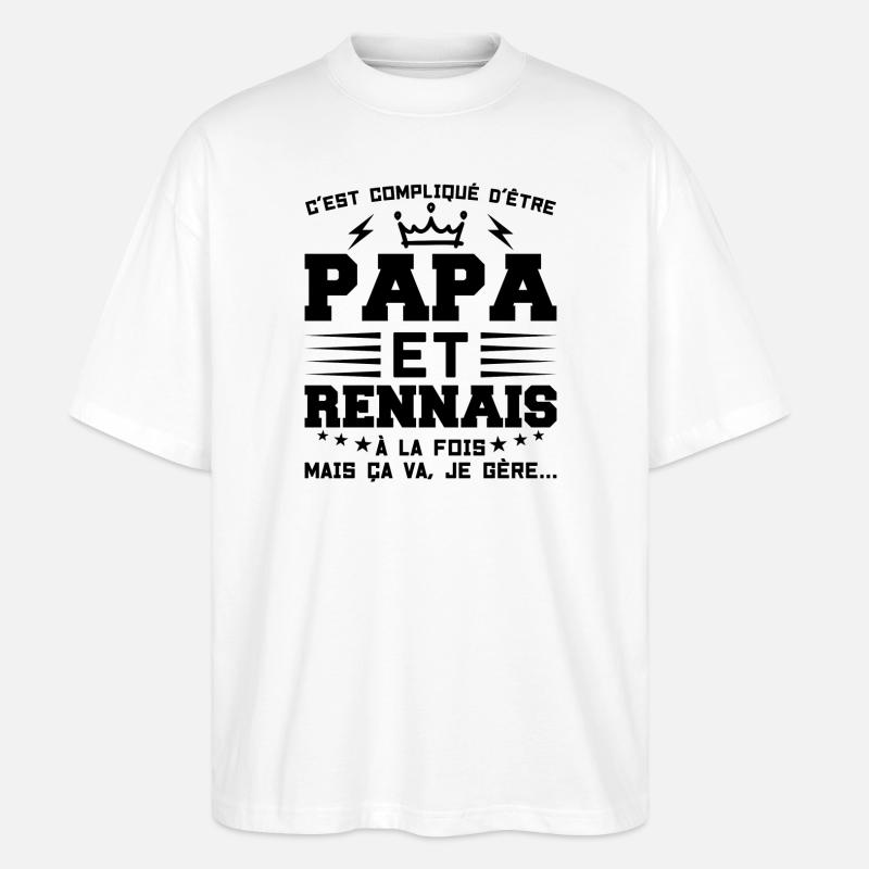 Papa und Rennes Geschenkidee Zitat - Stanley/Stella Oversized Unisex Bio T-Shirt Blaster 2.0 - Weiß