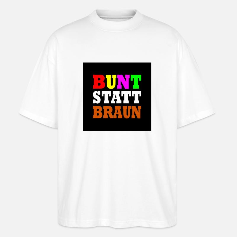 Bunt statt braun - Stanley/Stella Oversized Unisex Bio T-Shirt Blaster 2.0 - Weiß