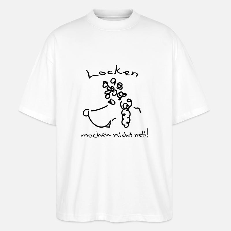 Locken_machen_nicht_nett - Stanley/Stella Oversized Unisex Bio T-Shirt Blaster 2.0 - Weiß