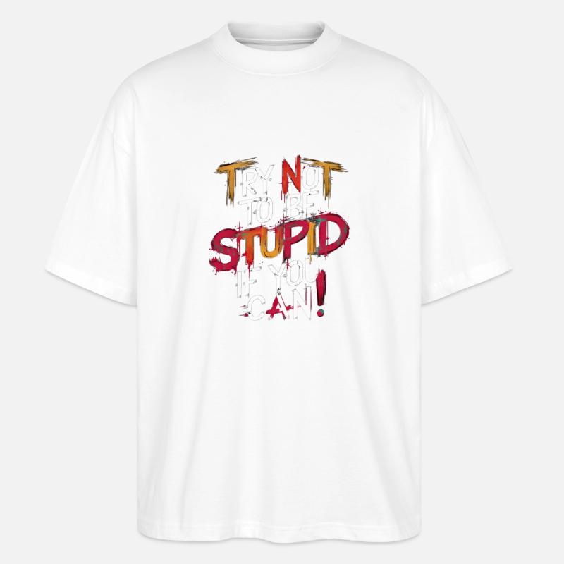 Graffiti de motivation Message texte - T-shirt bio Blaster 2.0 coupe oversize Stanley/Stella Unisexe - blanc