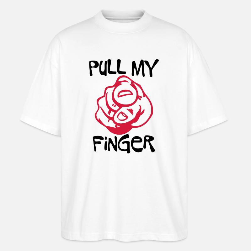 Pull my Finger | you | hand - T-shirt bio Blaster 2.0 coupe oversize Stanley/Stella Unisexe - blanc