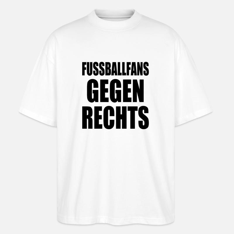 fussballfans gegen rechts - Stanley/Stella Oversized Unisex Bio T-Shirt Blaster 2.0 - Weiß