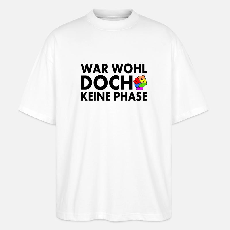 war wohl doch keine phase - Stanley/Stella Oversized Unisex Bio T-Shirt Blaster 2.0 - Weiß