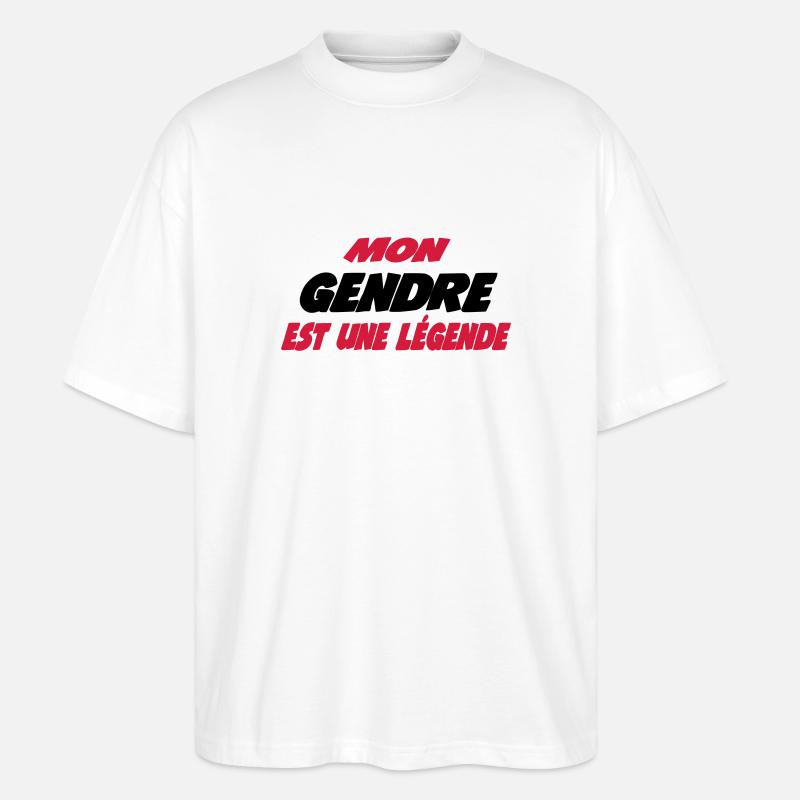 Mon gendre est une légende - Stanley/Stella Oversized Unisex Bio T-Shirt Blaster 2.0 - Weiß