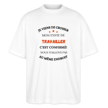 Je viens de croiser mon envie de travailler - T-shirt bio Blaster 2.0 coupe oversize Stanley/Stella Unisexe - blanc - Devant - Alina (178cm) & Michal (187cm)