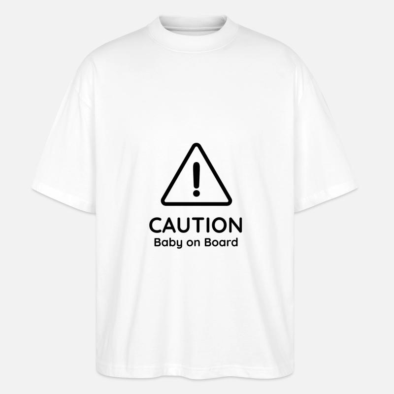 Caution, Baby on Board - Stanley/Stella Oversized Unisex Bio T-Shirt Blaster 2.0 - Weiß