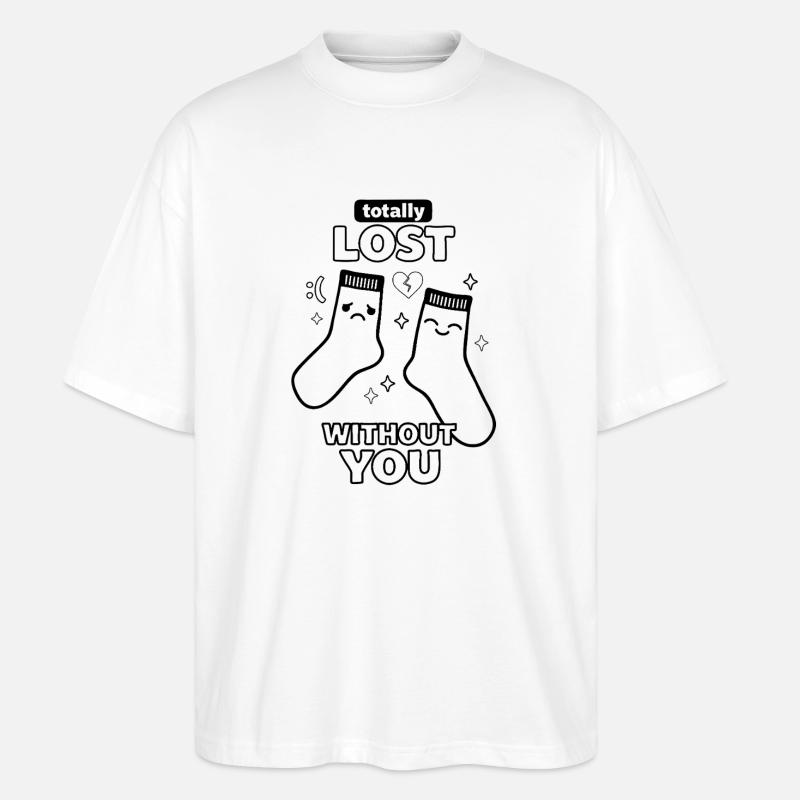 Totally Lost Without You Socken Liebe - Stanley/Stella Oversized Unisex Bio T-Shirt Blaster 2.0 - Weiß