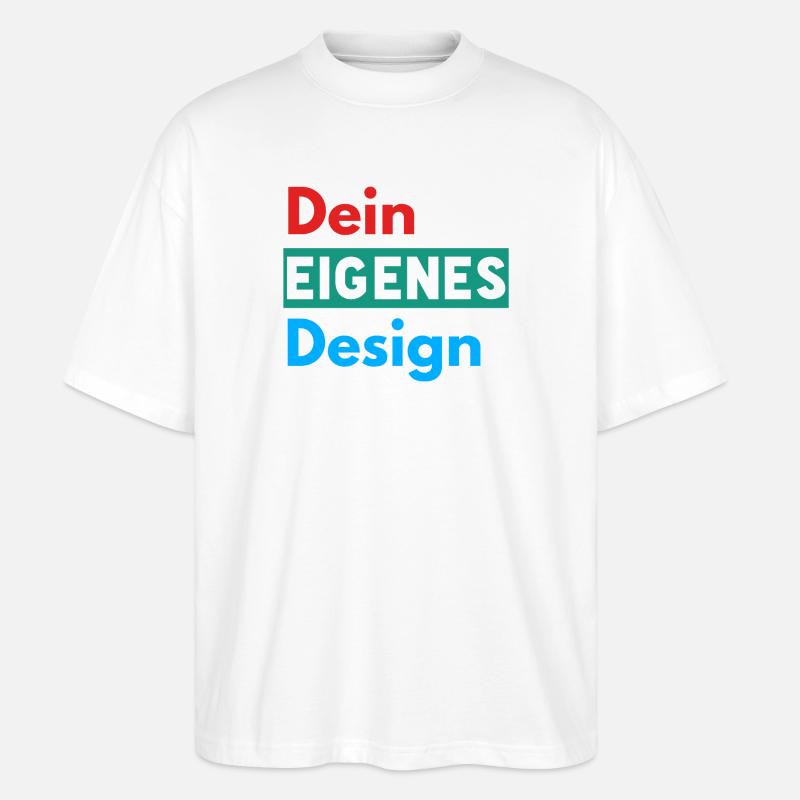 Dein Eigenes Design - Stanley/Stella Oversized Unisex Bio T-Shirt Blaster 2.0 - Weiß