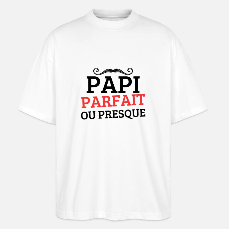 PAPI PERFEKT oder FAST PERFEKT - Stanley/Stella Oversized Unisex Bio T-Shirt Blaster 2.0 - Weiß