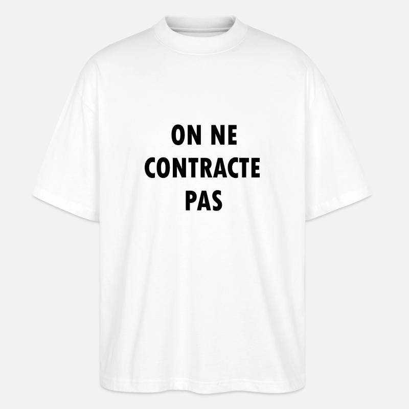 On ne contracte pas - T-shirt bio Blaster 2.0 coupe oversize Stanley/Stella Unisexe - blanc
