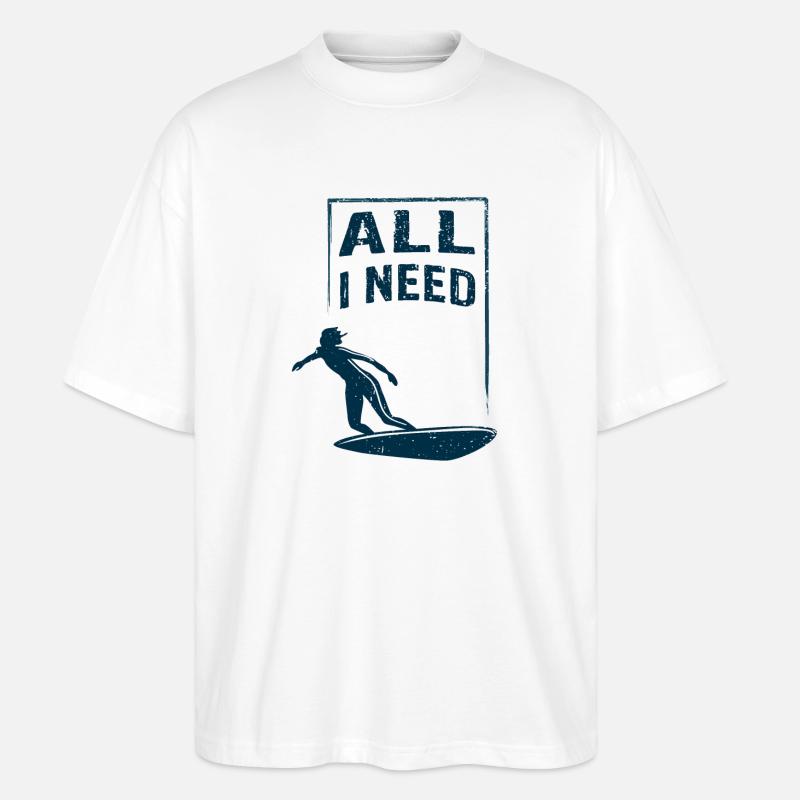 ALL I NEED is surfing - Stanley/Stella Oversized Unisex Bio T-Shirt Blaster 2.0 - Weiß