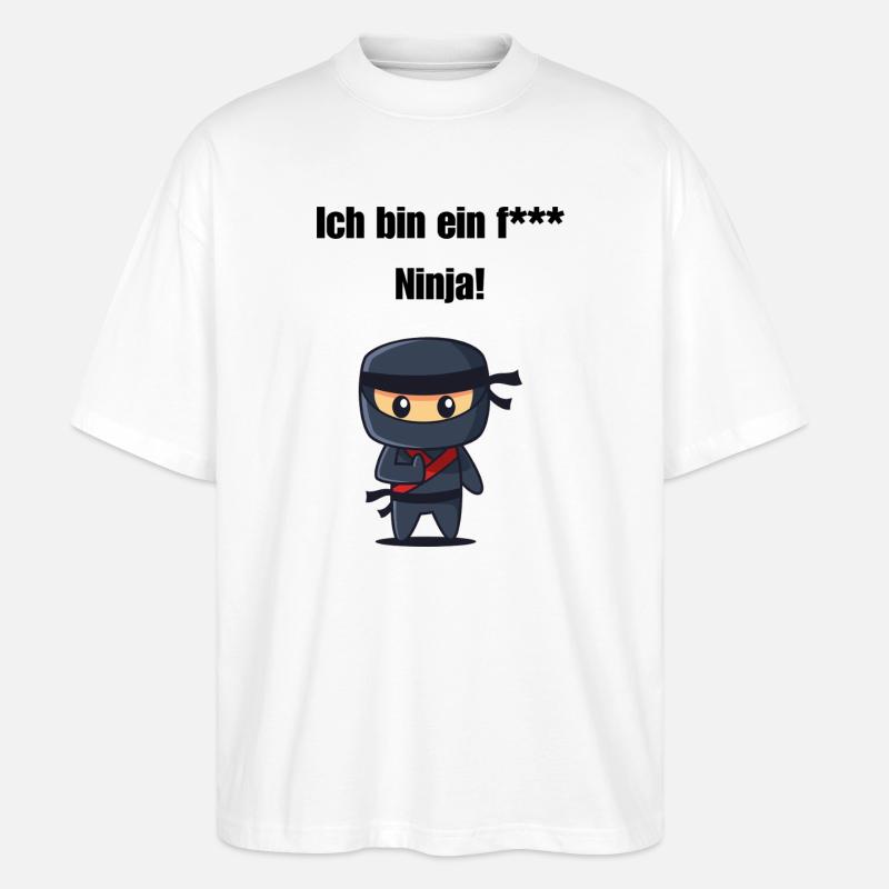 Ich bin ein f*** Ninja! - Stanley/Stella Oversized Unisex Bio T-Shirt Blaster 2.0 - Weiß