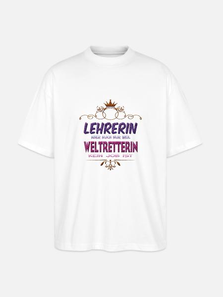 Lehrerin Weltretterin - Stanley/Stella Oversized Unisex Bio T-Shirt Blaster 2.0 - Weiß