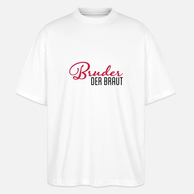 bruder der braut - Stanley/Stella Oversized Unisex Bio T-Shirt Blaster 2.0 - Weiß