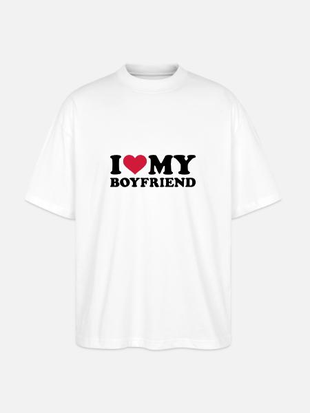 I love my boyfriend - Stanley/Stella Oversized Unisex Organic T-shirt Blaster 2.0 - white