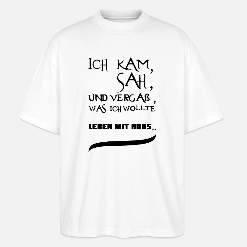Leben mit ADHS Geschenk - Stanley/Stella Oversized Unisex Bio T-Shirt Blaster 2.0 - Weiß