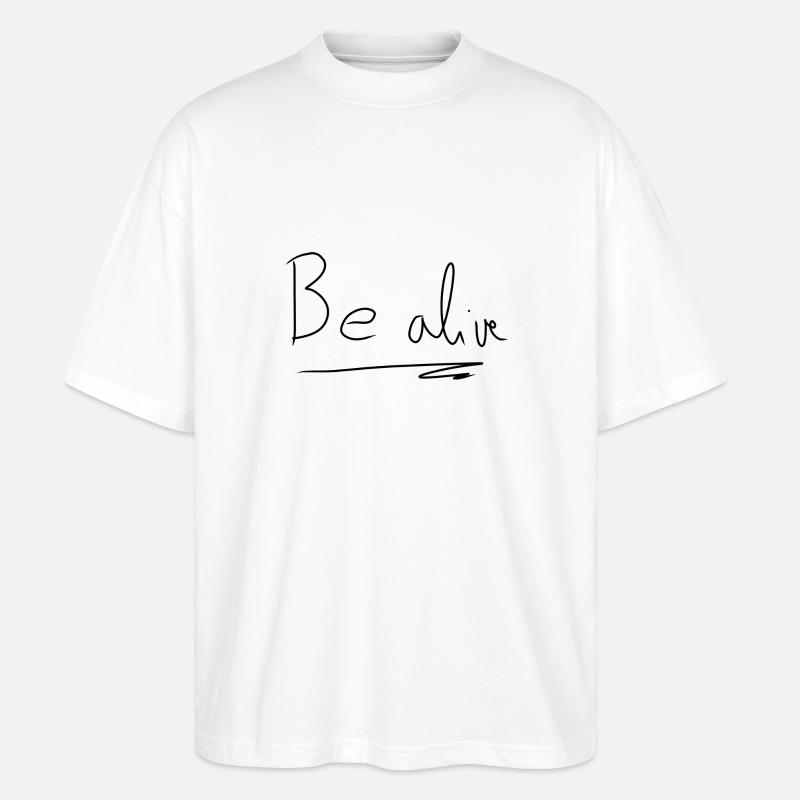 Sei lebendig text - Stanley/Stella Oversized Unisex Bio T-Shirt Blaster 2.0 - Weiß