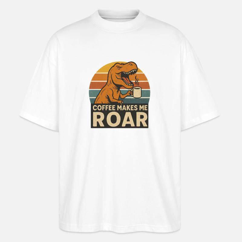Dinosaur Coffee Roar Fun Design - Stanley/Stella Oversized Unisex Bio T-Shirt Blaster 2.0 - Weiß