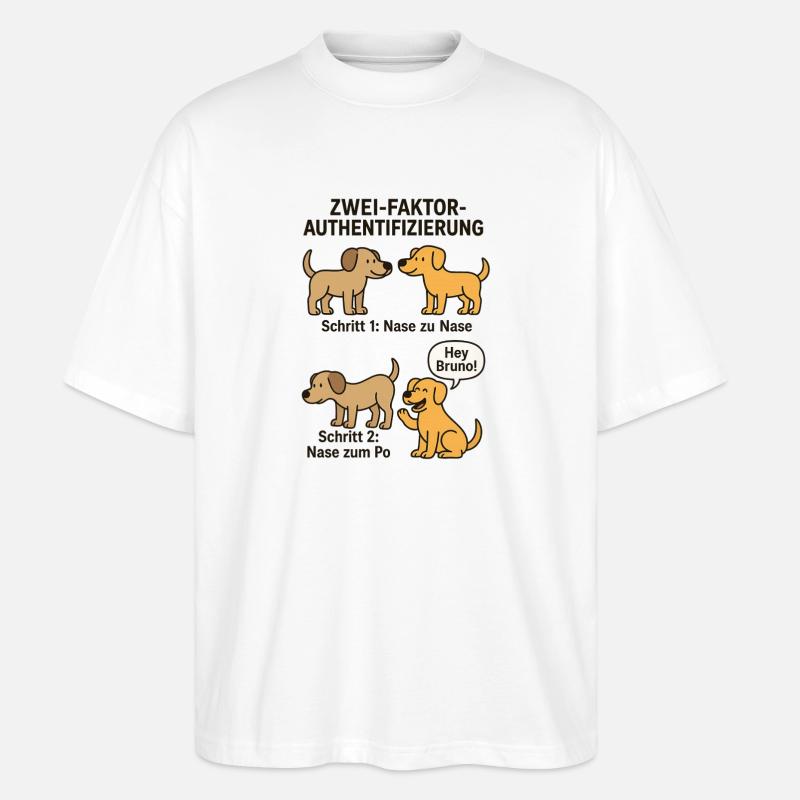 Dog Detection Two-Factor Authentication - Stanley/Stella Oversized Unisex Organic T-shirt Blaster 2.0 - white